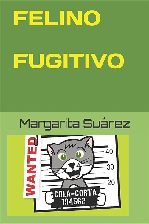 Felino Fugitivo (Paperback)