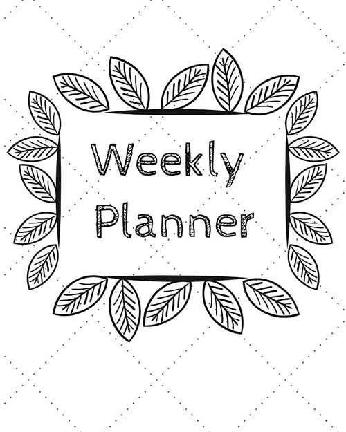 Weekly Planner: Cute Weekly Planner Undated (8x10) 115 Pgs (Paperback)