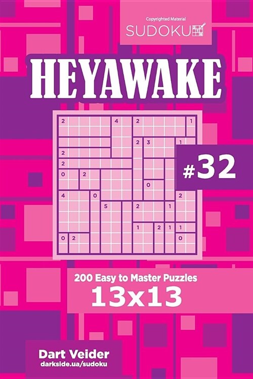 Sudoku Heyawake - 200 Easy to Master Puzzles 13x13 (Volume 32) (Paperback)