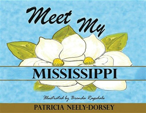 Meet My Mississippi: Expanded Edition (Paperback)