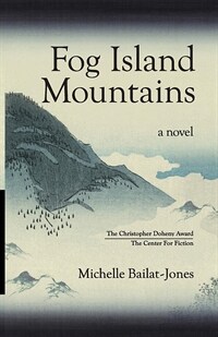 Fog island mountains  : a novel