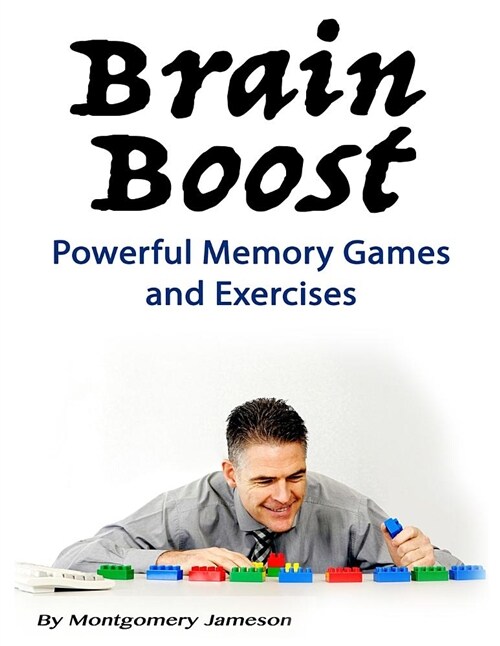 Brain Boost: Powerful Memory Games and Exercises (Paperback)