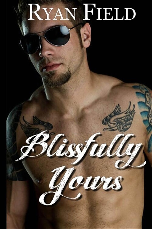Blissfully Yours (Paperback)