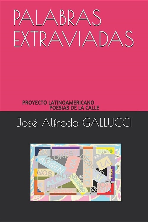 Palabras Extraviadas: Proyecto Latinoamericano Poesias de la Calle (Paperback)