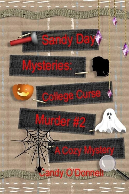 Sandy Day Mystery: College Curse Murder Book 2 (Paperback)