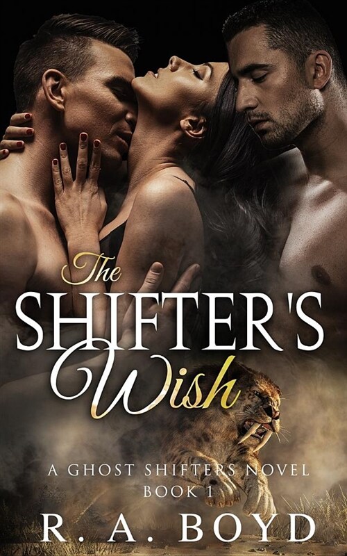 The Shifters Wish: A Ghost Shifters Novel (Paperback)