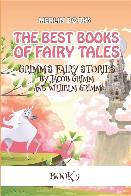 The Best Books of Fairy Tales: Book 9 - Grimms Fairy Stories (Paperback)