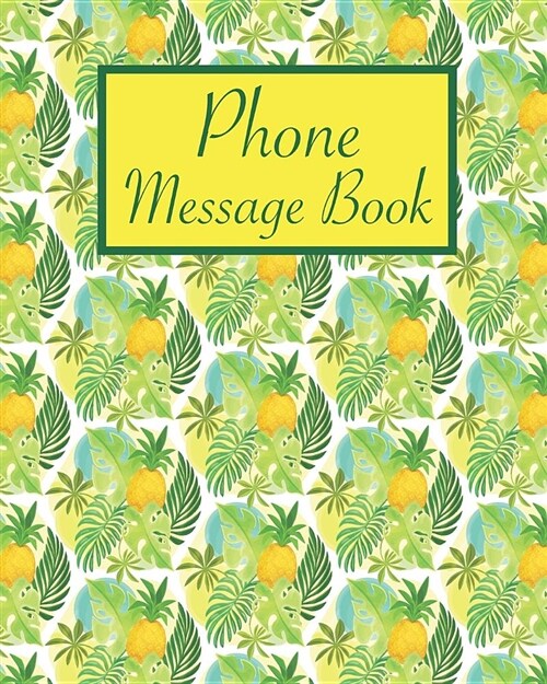 Phone Message Book: Telephone Log Book (Paperback)