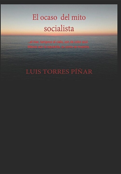 El Ocaso del Mito Socialista: Editorial Alvi Books (Paperback)