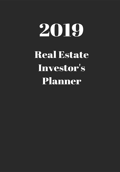 2019 Real Estate Investors Planner (Paperback)