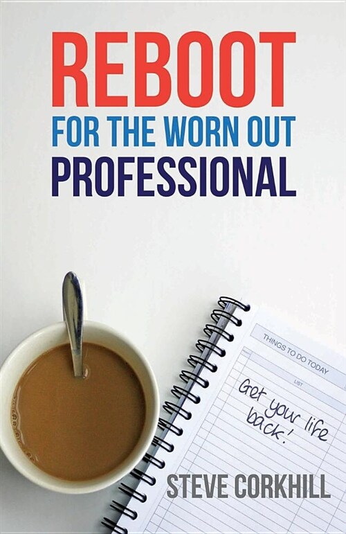 Reboot for the Worn Out Professional (Paperback)