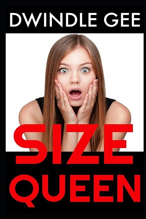 Size Queen: Transsexual, Well-Endowed (Paperback)