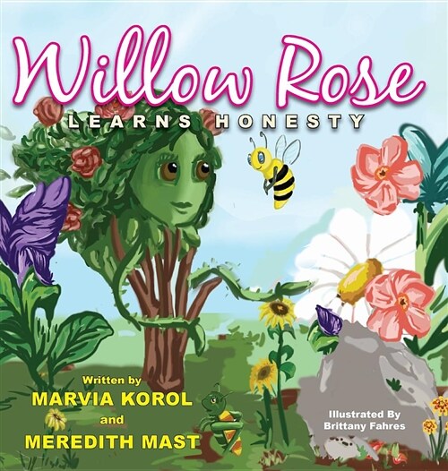 Willow Rose Learns Honesty (Hardcover)