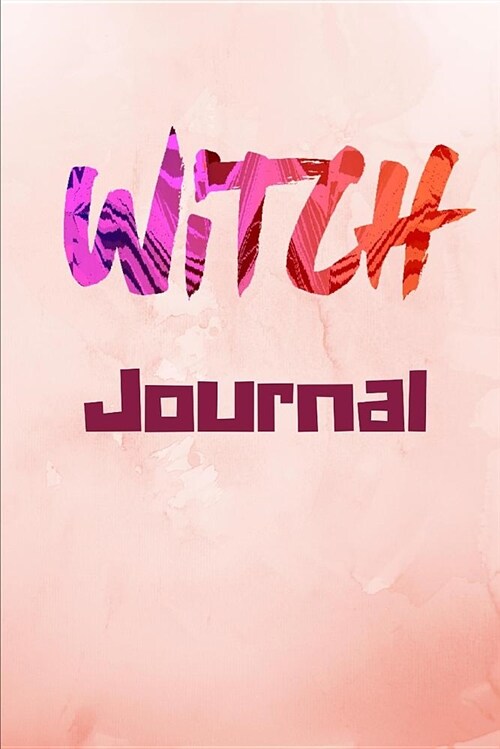 Witch Journal: Grimoire for the Modern Witch (Paperback)