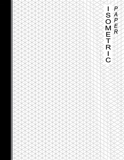 Isometric Paper: Graph Notebook & Journal - White (Paperback)