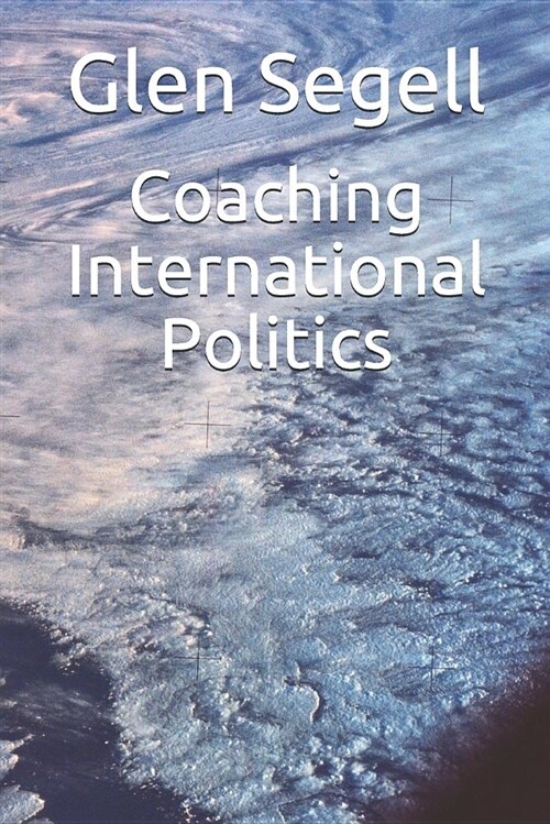 Coaching International Politics (Paperback)