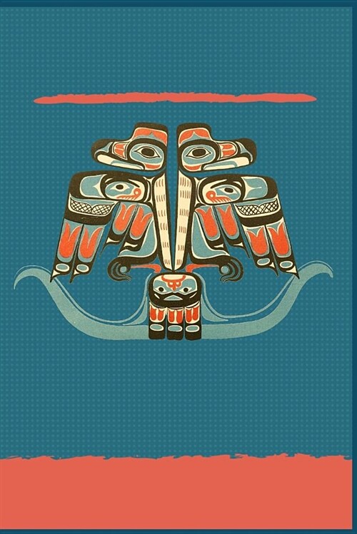 Thunderbird Haida Tribe Art Notebook Native American Journal: Lined 120 Pages 6 X 9 (Paperback)