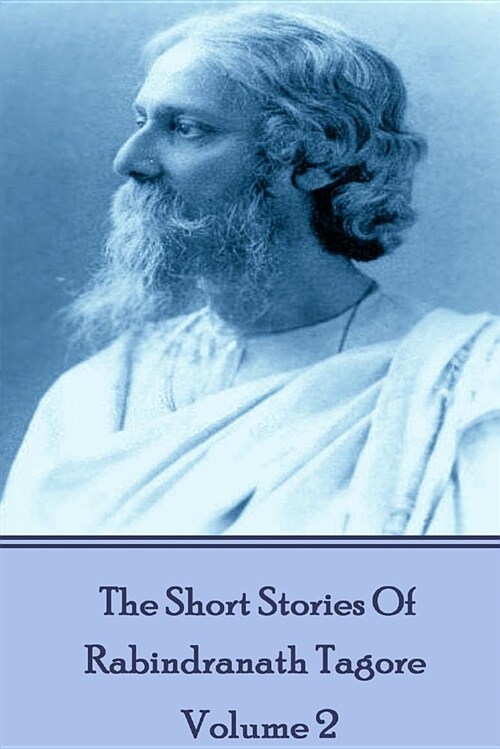 The Short Stories of Rabindranath Tagore - Vol 2 (Paperback)