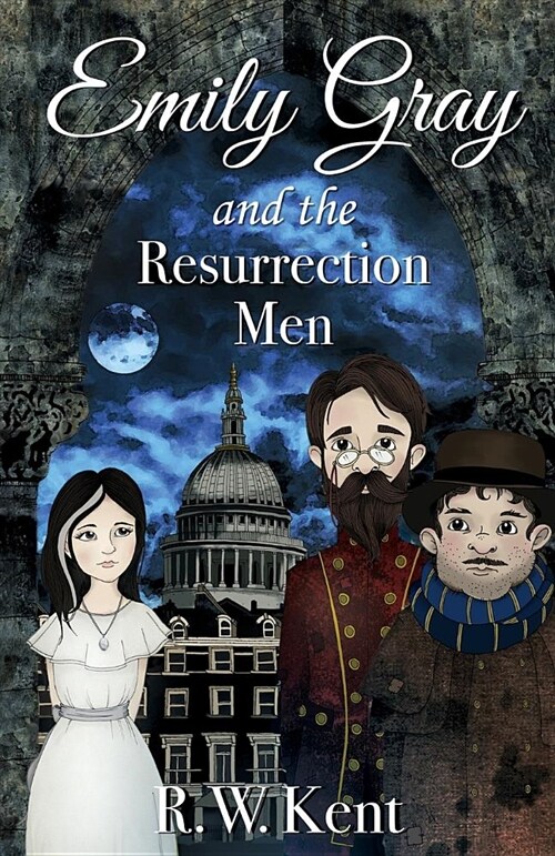 Emily Gray and the Resurrection Men (Paperback)