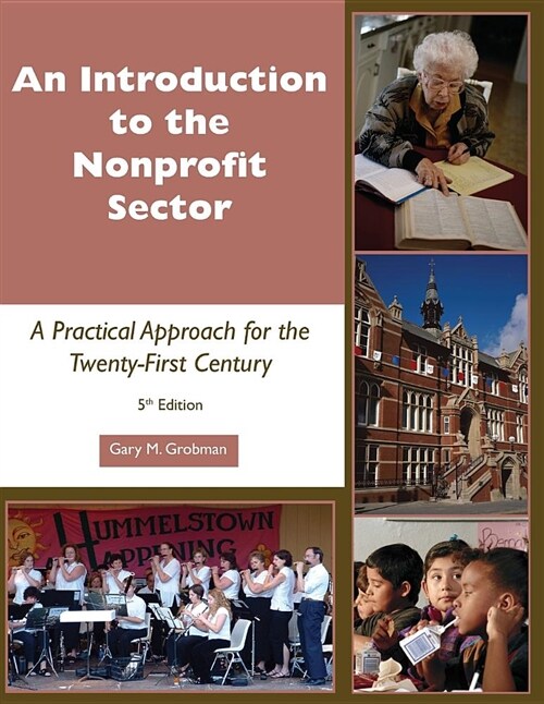 Introduction to the Nonprofit Sector: A Practical Approach for the Twenty-First Century (Paperback)