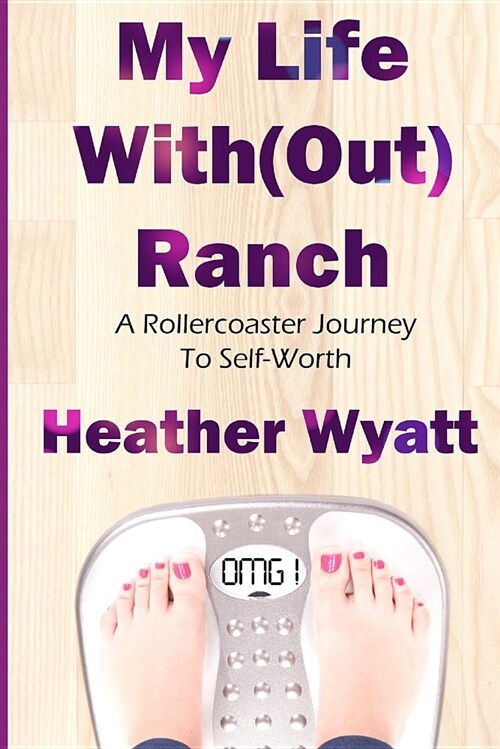 My Life With(out) Ranch (Paperback)