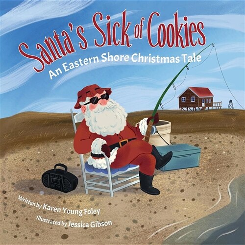 Santas Sick of Cookies: An Eastern Shore Christmas Tale (Paperback)