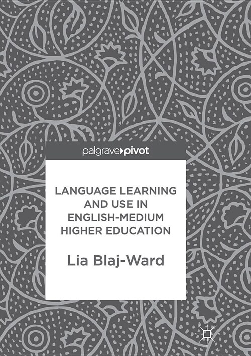 Language Learning and Use in English-Medium Higher Education (Paperback)