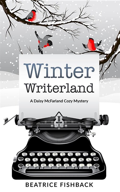 Winter Writerland: A Daisy McFarland Mystery (Paperback)