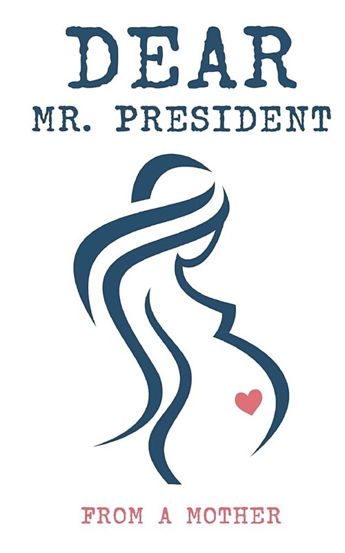 Dear Mr. President (Paperback)