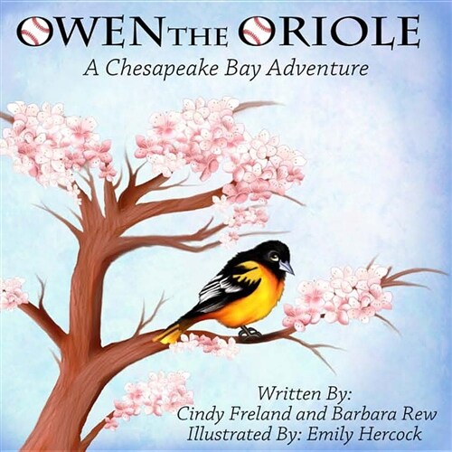 Owen the Oriole: A Chesapeake Bay Adventure (Paperback)