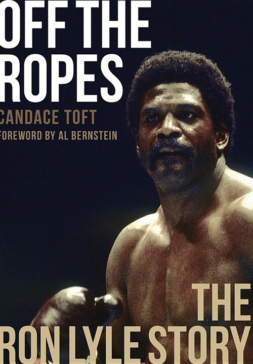 Off the Ropes: The Ron Lyle Story (Hardcover, 2, Revised)