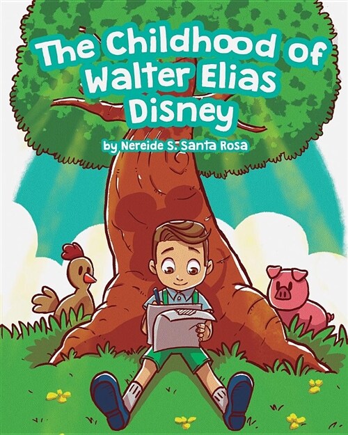 The Childhood of Walter Elias Disney (Paperback)