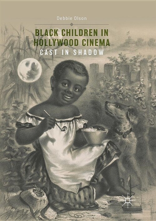 Black Children in Hollywood Cinema: Cast in Shadow (Paperback)