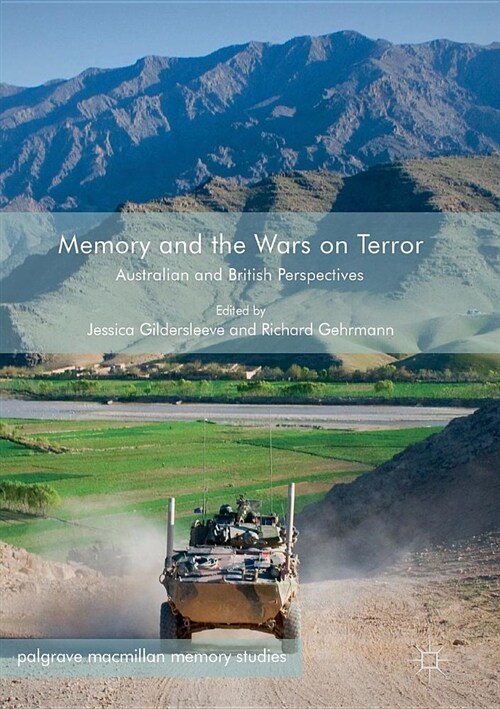 Memory and the Wars on Terror: Australian and British Perspectives (Paperback)