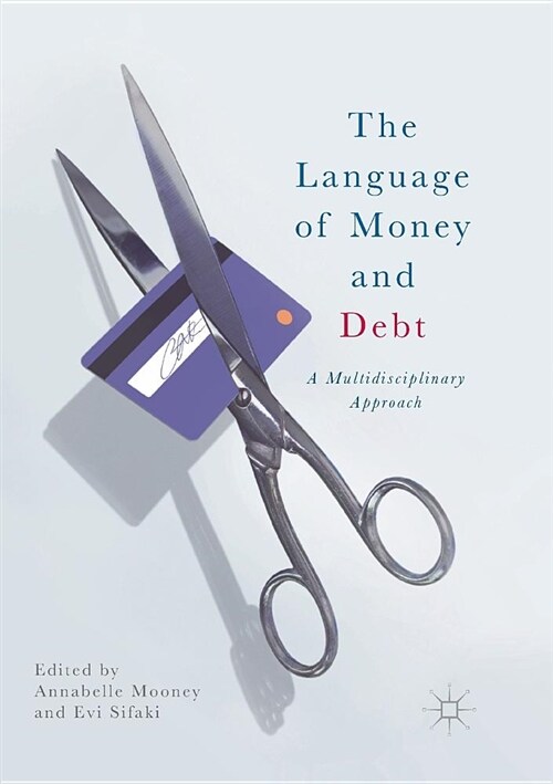The Language of Money and Debt: A Multidisciplinary Approach (Paperback)