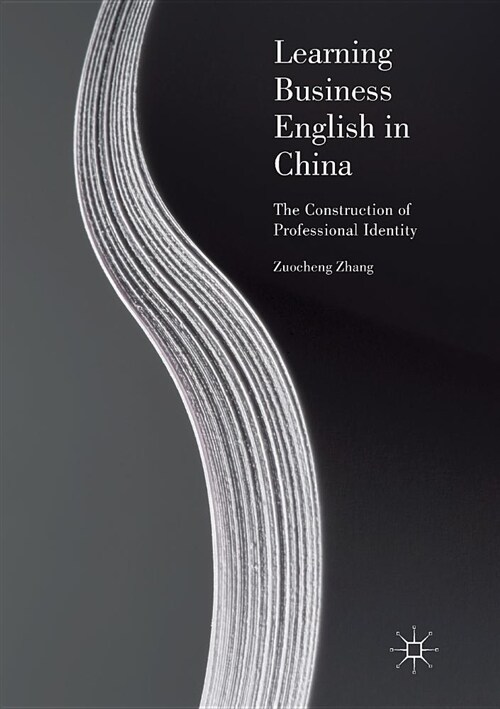 Learning Business English in China: The Construction of Professional Identity (Paperback)