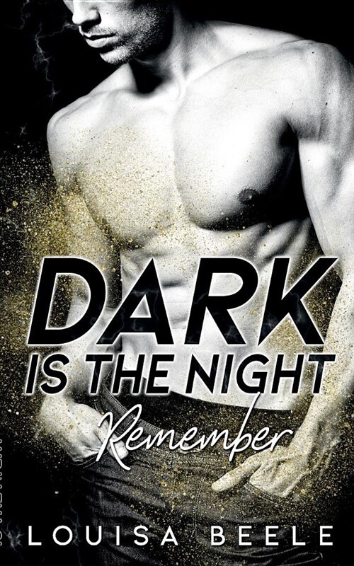 Dark is the Night: Remember (Paperback)