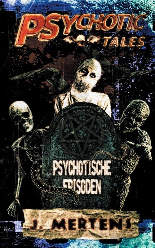 Psychotic Tales: Psychotische Episoden (Paperback)