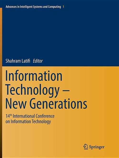 Information Technology - New Generations: 14th International Conference on Information Technology (Paperback)