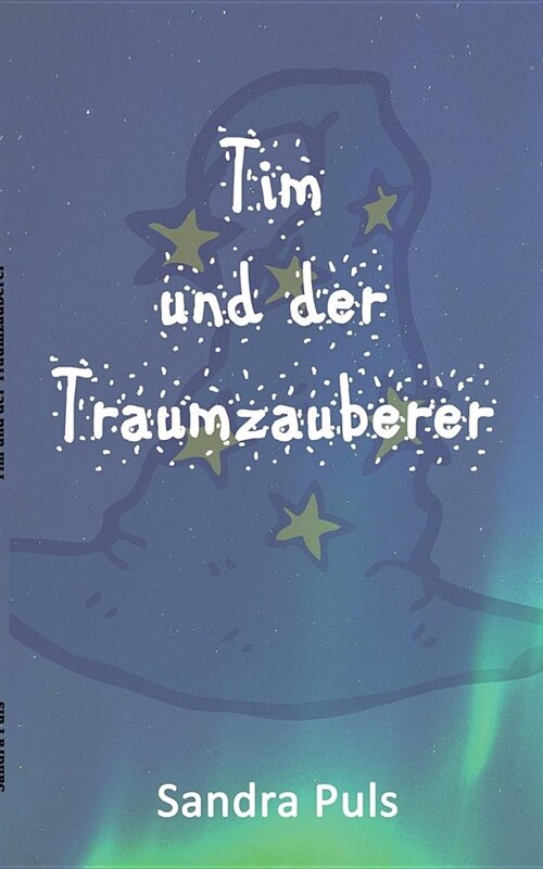 Tim Und Der Traumzauberer (Paperback)