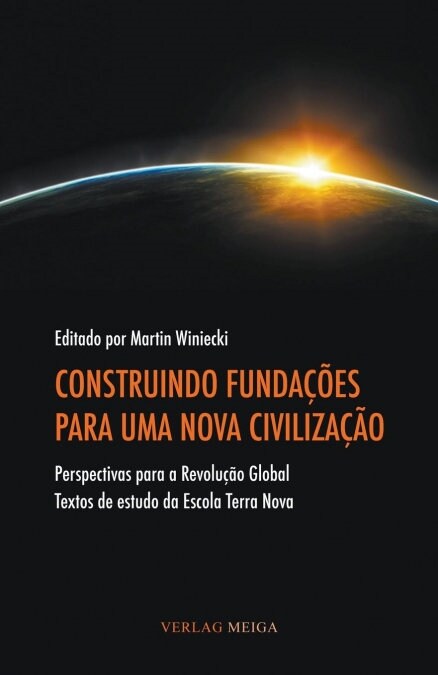 Construindo Fundacoes Para Uma Nova Civilizacao (Paperback)