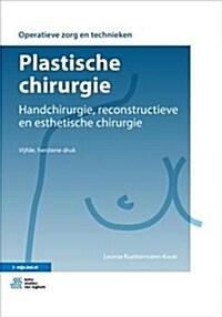 Plastische Chirurgie: Handchirurgie, Reconstructieve En Esthetische Chirurgie (Paperback, 5, 2018)