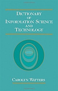 Dictionary of Information Science and Technology (Hardcover)