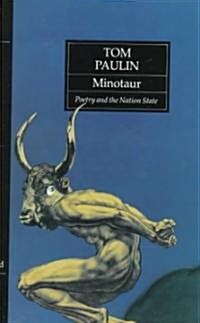 [중고] Minotaur: Poetry and the Nation State (Hardcover)
