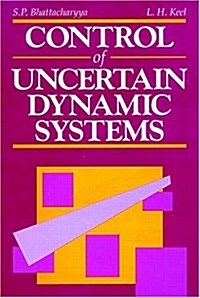 Control of Uncertain Dynamic Systems (Hardcover)