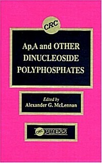 Ap4a and Other Dinucleoside Polyphosphates (Hardcover)