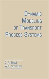 Dynamic Modeling of Transport Process Systems (Hardcover)