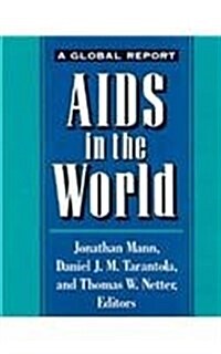 AIDS in the World 1992 (Hardcover)