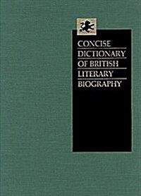 Concise Dictionary of British Literary Biography: Writers of the Romantic Period, 1789-1832 (Hardcover)