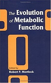 The Evolution of Metabolic Function (Hardcover)